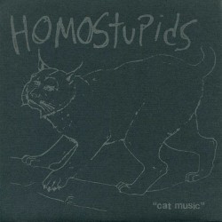 Homostupids: Cat Music 7"